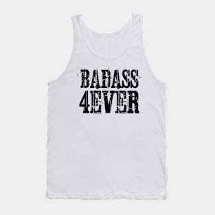 badass forever Tank Top